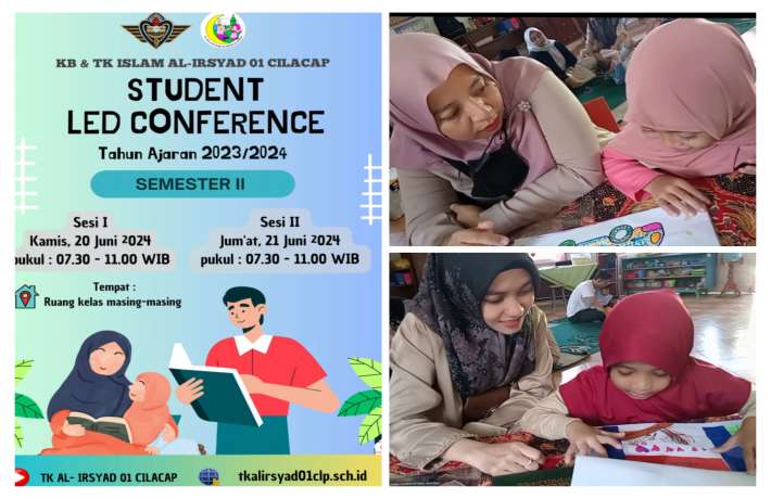 PENGAMBILAN RAPOT DENGAN SISTEM STUDENT LED. CONFERENCE DI TK ISLAM AL IRSYAD 01 CILACAP 